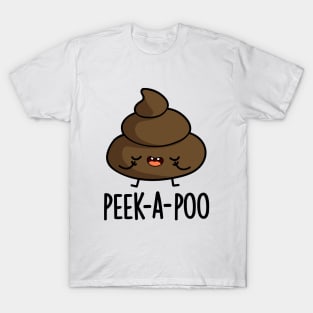 Peek A Poo Cute Poop Pun T-Shirt